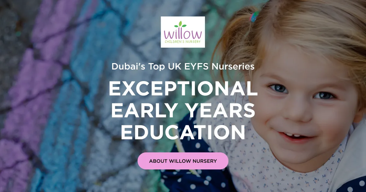 Willow Children’s Nursery - Umm Suqeim - Dubai