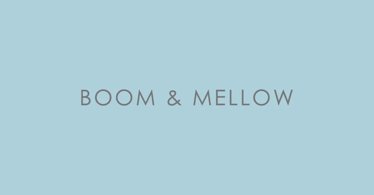 Boom & Mellow