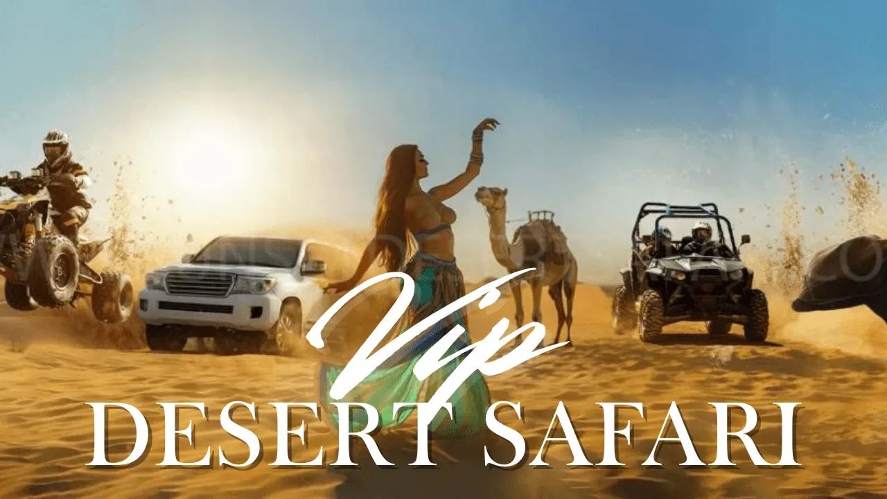 VIP Desert Safari | Dubai Desert Safari | ROAR ADVENTURE TOURISM LLC